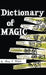 Dictionary of Magic by Harry E. Wedeck