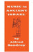 Music in Ancient Israel by Alfred Sendrey