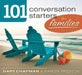 101 Conversation Starters for Families by Gary Chapman