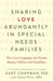 Sharing Love Abundantly in Special Needs Families: The 5 Love Languages(r) for Parents Raising Children with Disabilities by Gary Chapman