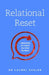 Relational Reset: Unlearning the Habits That Hold You Back by Laurel Shaler