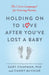Holding on to Love After You've Lost a Baby: The 5 Love Languages(r) for Grieving Parents by Gary Chapman