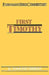 First Timothy- Everyman's Bible Commentary by D. Edmond Hiebert