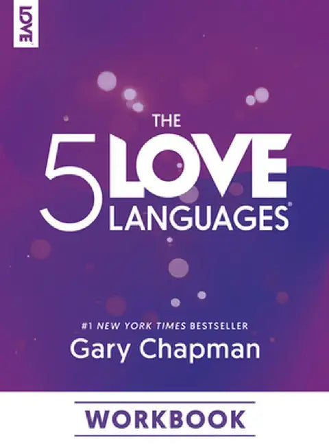 The 5 Love Languages Workbook by Gary D. Chapman