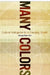 Many Colors: Cultural Intelligence for a Changing Church by Soong-Chan Rah