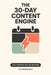 The 30-Day Content Engine by Ivy Sutherland