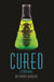 Cured: A Stung Novel by Bethany Wiggins