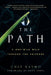 The Path: A One-Mile Walk Through the Universe by Chet Raymo