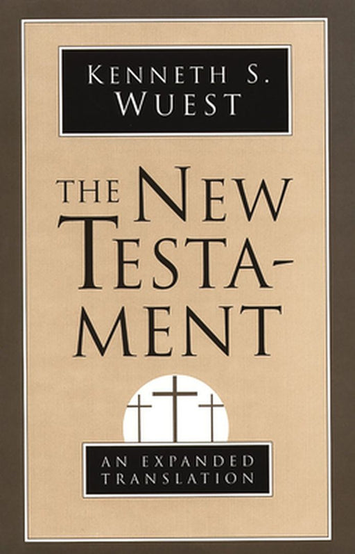 New Testament-OE by Kenneth S. Wuest