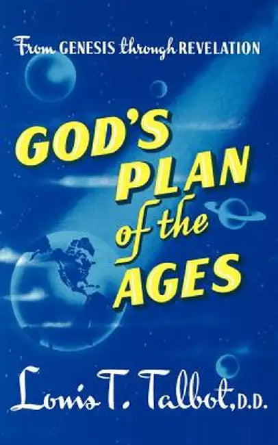 Gods Plan of Ages by Louis T. Talbot
