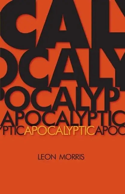 Apocalyptic by Leon Morris