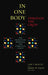 In One Body Through the Cross by Carl E. Braaten
