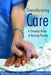 Transforming Care: A Christian Vision of Nursing Practice by Mary Molewyk Doornbos
