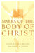 Marks on the Body of Christ by Carl E. Braaten