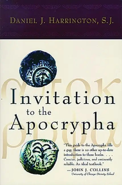Invitation to the Apocrypha by Daniel J. Harrington