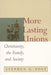 More Lasting Unions: Christianity, the Family and Society by Stephen Garrard Post