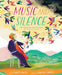 Music and Silence: The Passion and Protest of Pablo Casals by Christy Mihaly, Mariona Cabassa