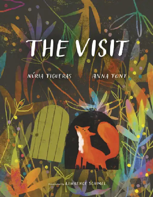 The Visit by Núria Figueras, Anna Font, Lawrence Schimel