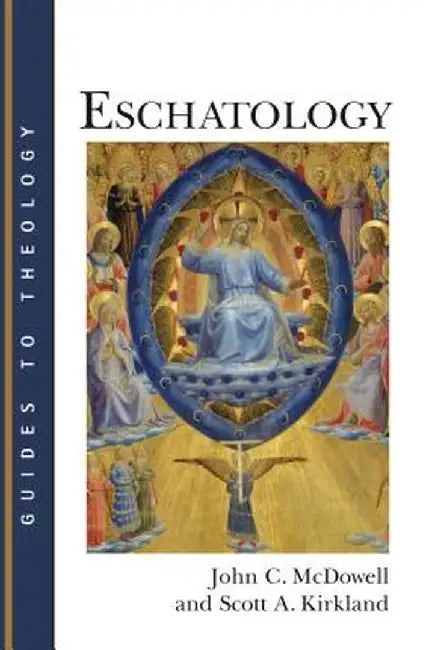 Eschatology by John C. McDowell