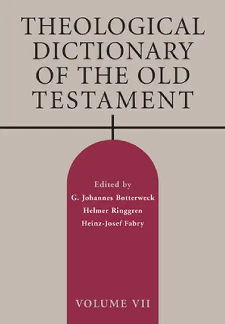 Theological Dictionary of the Old Testament by G. Johannes Botterweck