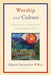 Worship and Culture: Foreign Country or Homeland? by Glaucia Vasconcelos Wilkey
