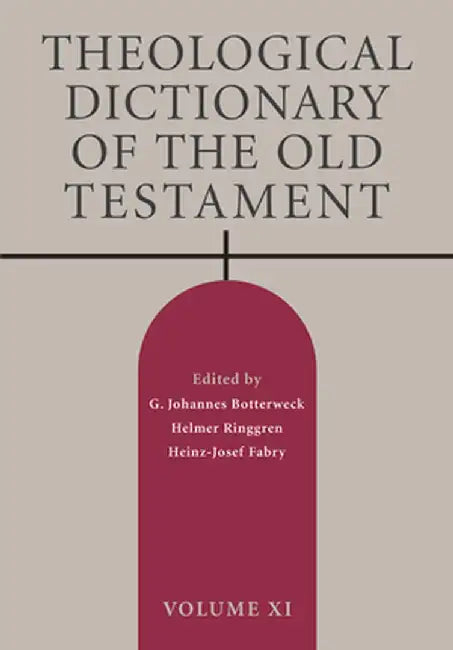 Theological Dictionary of the Old Testament by G. Johannes Botterweck