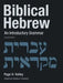 Biblical Hebrew: An Introductory Grammar by Page H. Kelley