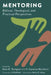 Mentoring: Biblical, Theological, and Practical Perspectives by Dean K. Thompson
