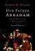 Our Father Abraham: Jewish Roots of the Christian Faith by Marvin R. Wilson