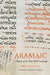 Aramaic: A History of the First World Language by Holger Gzella