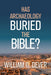 Has Archaeology Buried the Bible? by William G. Dever