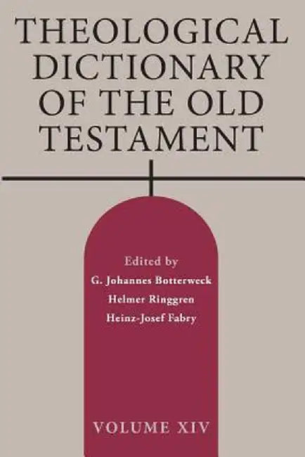 Theological Dictionary of the Old Testament, Volume XIV by G. Johannes Botterweck