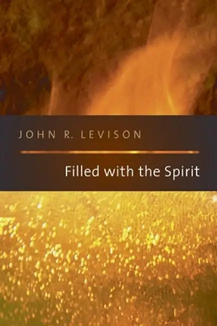 Filled with the Spirit by John R. Levison