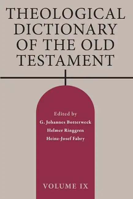 Theological Dictionary of the Old Testament, Volume IX by G. Johannes Botterweck