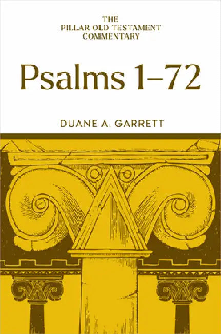 Psalms 1-72 by Duane A. Garrett