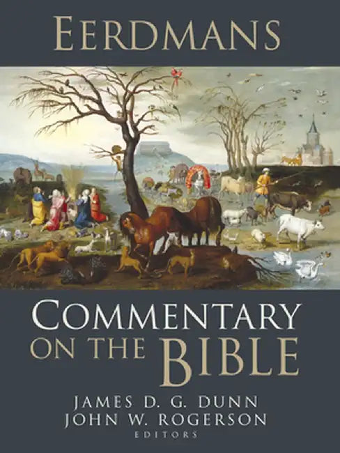 Eerdmans Commentary on the Bible by James D. G. Dunn