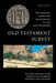 Old Testament Survey: The Message, Form, and Background of the Old Testament by David Allan Hubbard