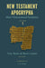 New Testament Apocrypha, Vol. 1: More Noncanonical Scriptures by Tony Burke