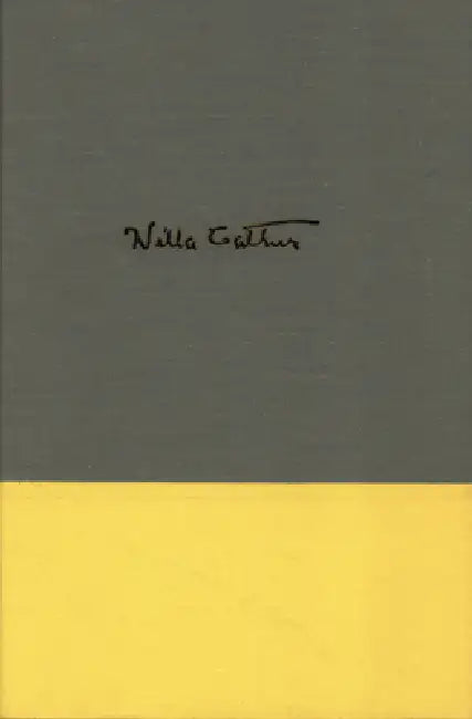The Kingdom of Art: Willa Cather's First Principles and Critical Statements, 1893-1896 by Willa Cather, Bernice Slote