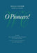 O Pioneers! by Willa Cather, Susan J. Rosowski, Charles W. Mignon