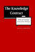 The Knowledge Contract: Politics and Paradigms in the Academic Workplace by David B. Downing