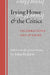 Irving Howe and the Critics: Celebrations and Attacks by John Rodden, John Rodden