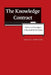 The Knowledge Contract: Politics and Paradigms in the Academic Workplace by David B. Downing