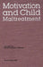 Nebraska Symposium on Motivation, 1998, Volume 46: Motivation and Child Maltreatment by Nebraska Symposium, David J. Hansen