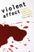 Violent Affect: Literature, Cinema, and Critique After Representation by Marco Abel
