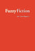 Fuzzy Fiction by Jean-Louis Hippolyte