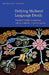 Defying Maliseet Language Death: Emergent Vitalities of Language, Culture, and Identity in Eastern Canada by Bernard C. Perley