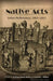 Native Acts: Indian Performance, 1603-1832 by Joshua David Bellin, Laura L. Mielke, Philip J. Deloria