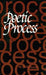Poetic Process by W. G. Kudszus