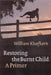 Restoring the Burnt Child: A Primer by William Kloefkorn